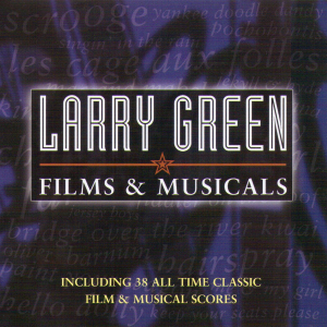87/CDTS163 Larry Green - Films & Musicals