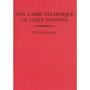 7507 The Laird Technique Of Latin Dancing